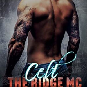 Celt: The Ridge MC, #2 - Paperback